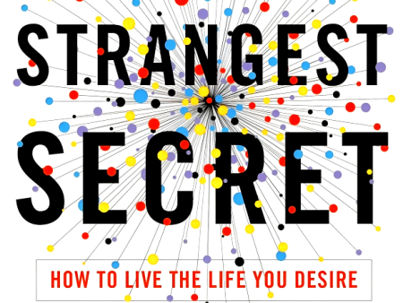 The Strangest Secret: How to Live the Life You Desire For Sale