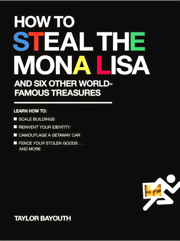 How to Steal the Mona Lisa: and Six Other World-Famous Treasures Online now