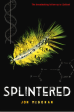 Splintered on Sale